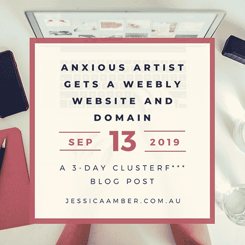 Anxious Artist Gets A Weebly Website and Domain