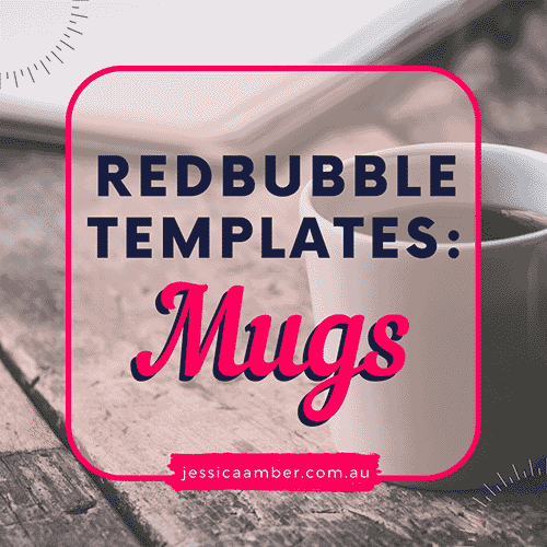 Redbubble Templates Short Mugs, Tall Mugs, Travel Mugs JessicaAmber