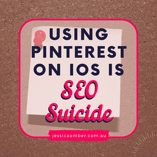 Why Using Pinterest on iOS is SEO Suicide
