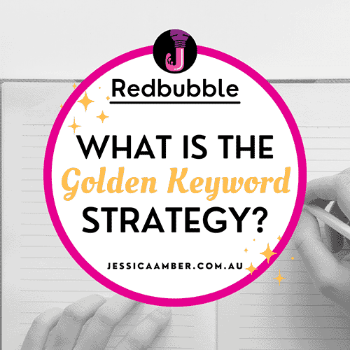 Prioritise Your Redbubble Tags To Maximise Sales JessicaAmber